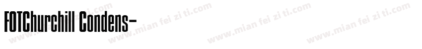 FOTChurchill Condens字体转换